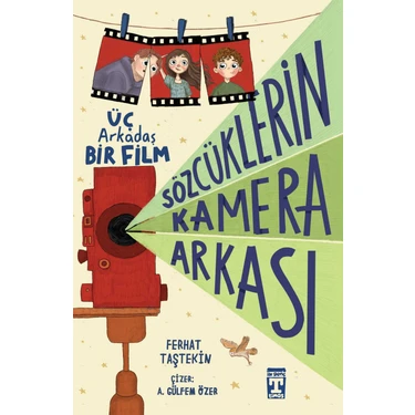 Üç Arkadaş Bir Film - Sözcüklerin Kamera Arkası - Ferhat