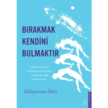 Bırakmak Kendini Bulmaktır - Süleyman