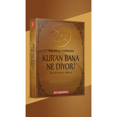 Kur'An Bana Ne Diyor ? ( Açıklamalı Meal