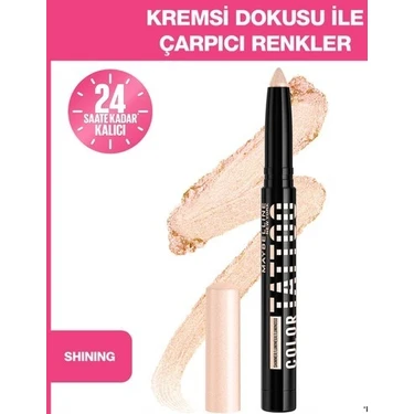 Maybelline New York Color Tattoo 24H Eye Stix - Shining Kremsi Doku ile Yoğun Renkler