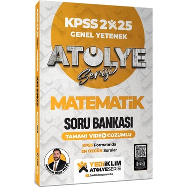 Yediiklim Yayınları 2025 KPSS Atölye Serisi Genel Yetenek Matematik Tamamı Video Çözümlü Soru