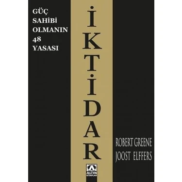 İktidar: Güç Sahibi Olmanın 48 Yasası - Robert Greene-Joost