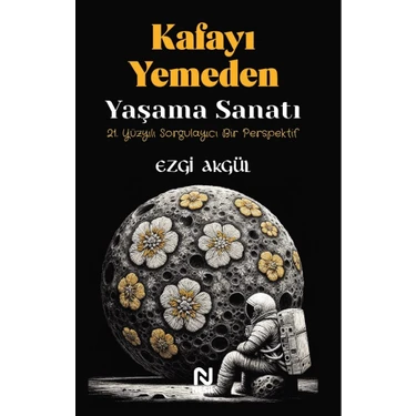 Kafayı Yemeden Yaşama Sanatı - Ezgi