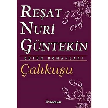 Çalıkuşu - Reşat Nuri