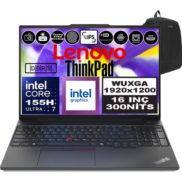 Lenovo Thinkpad E16 Gen2 Intel Core Ultra 7 155H Ddr5 64GB 1tb SSD Intel® Aı Boost 16" Wuxga IPS