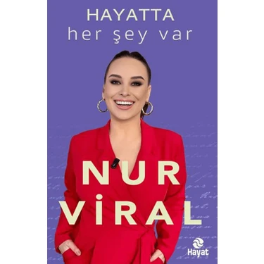 Hayatta Her Şey Var - Nur