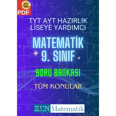 Zen Matematik Tyt Ayt Hazırlık Liseye Yardımcı Matematik 9. Sınıf Soru Bankası - Tüm