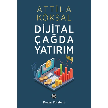 Dijital Çağda Yatırım - Attila