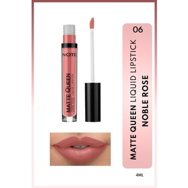 Note Matte Queen Lipstick Kalıcı Likit Ruj 06 Noble Rose -