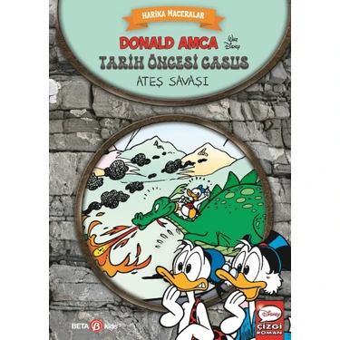 Disney Harika Maceralar - Donald Amca Tarih Öncesi Casus - Ateş Savaşı -