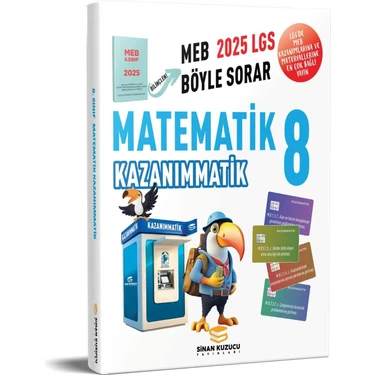 Sinan Kuzucu Yayınları 2025 LGS 8. Sınıf Matematik Kazanımmatik Soru