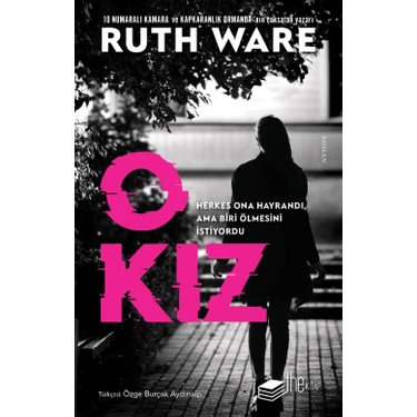 O Kız - Ruth Ware Ciltsiz 480 Sayfa Türkçe Yayın