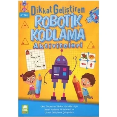 Dikkat Geliştiren Robotik Kodlama Aktiviteleri Ema