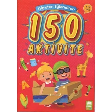 Öğreten Eğlendiren 150 Aktivite Ema