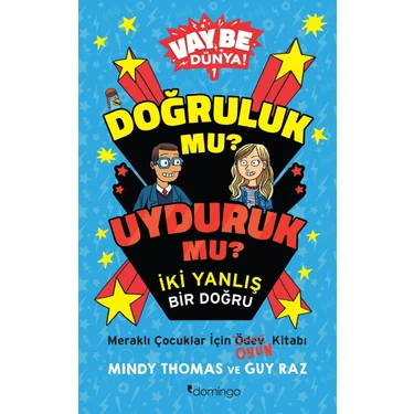 Vay Be Dünya! / Doğruluk Mu? Uyduruk Mu?  / Iki Yanlış Bir
