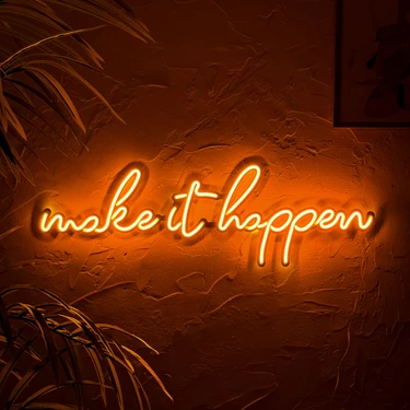 Make It Happen Neon Duvar Yazısı - Metal Üzerine LED Yazı Duvar Dekoru Turuncu LED Işık | 78 cm x