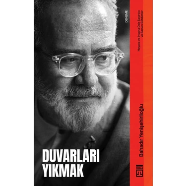 Duvarları Yıkmak - Bahadır