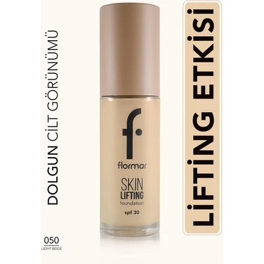 Flormar Skin Lifting Kremsi Dokulu Fondöten SPF 30 Light Beige Doğal Görünüm ve Yaşlanma Karşıtı