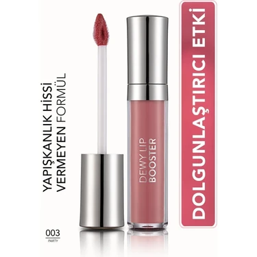 Dewy Lip Booster Dolgun Görünüm Veren Nemlendirici Dudak Parlatıcısı (003 Party)