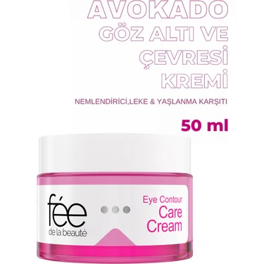 Fee de la Beaute Avokado Göz Altı ve Çevresi Kremi Nemlendirici,aydınlatıcı Moisturizing &