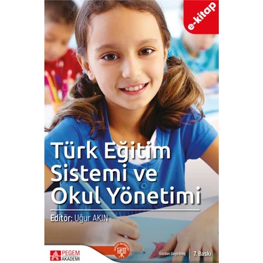 Türk Eğitim Sistemi ve Okul Yönetimi