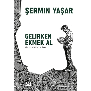 Gelirken Ekmek Al - Şermin