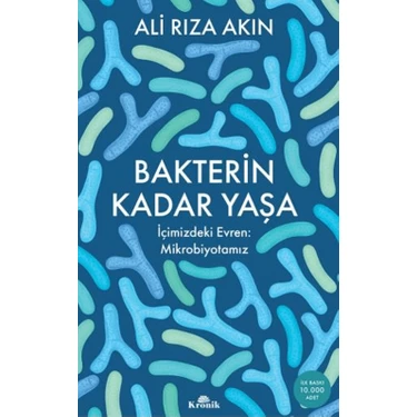 Bakterin Kadar Yaşa - Ali Rıza