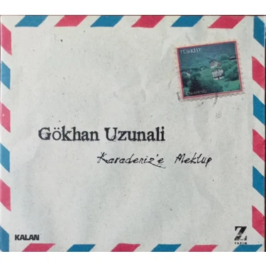 Gökhan Uzunali – Karadeniz'e Mektup