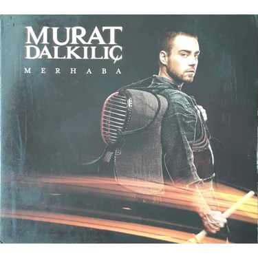 Murat Dalkılıç – Merhaba