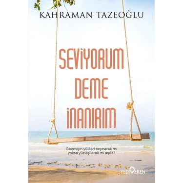 Seviyorum Deme İnanırım - Kahraman