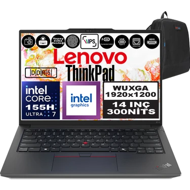 Lenovo Thinkpad E14 Gen6 Intel Core Ultra 7 155H Ddr5 40GB 512GB SSD Intel® Aı Boost 14" Wuxga IPS