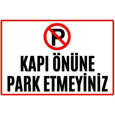 Hayg Equipment Kapı Önüne Park Etmeyiniz Dekota Uyarı