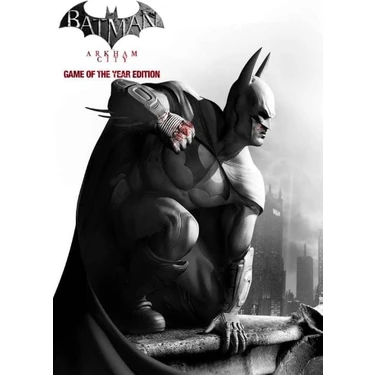 Batman: Arkham City GOTY (Pc Oyun) Steam