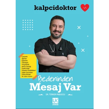 Unikod – Bedeninden Mesaj Var: Türker Pabuccu’nun Sağlık ve Tıp Üzerine Bilimsel Kaynakçalı Hikaye