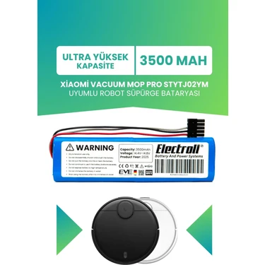 Electroll Xiaomi Vacuum Mop Pro STYTJ02YM Batarya (Ultra Yüksek Kapasite) 3500MAH Pil Robot Süpürge