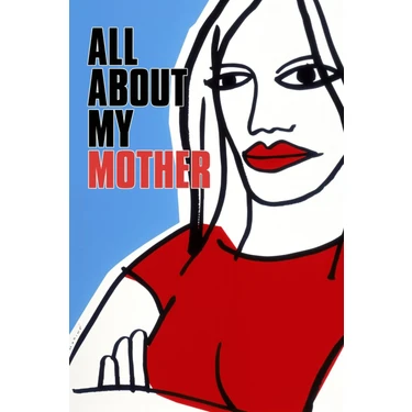 Fidelyo Tasarım  All About My Mother (1999)  (Folyo / Afiş / Poster) 1256 ( 35 cm x 50 cm