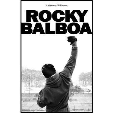 Fidelyo Tasarım   Rocky Balboa (2006) (Folyo / Afiş / Poster) 5505 ( 50 Cm X 70 Cm