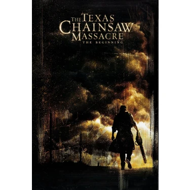 Aktüel   The Texas Chainsaw Massacre The Beginning (2006)   (Folyo / Afiş / Poster) 7976 ( 35 cm x