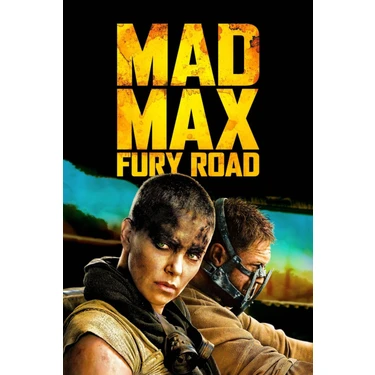 Aktüel   Mad Max Fury Road (2015) 0007  (Folyo / Afiş / Poster) 4441 ( 70 cm x 100 cm