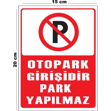 Lucena Metal Otopark Girişidir Park Yapılmaz 15 cm x 20 cm Uyarı Levhası Yönlendirme