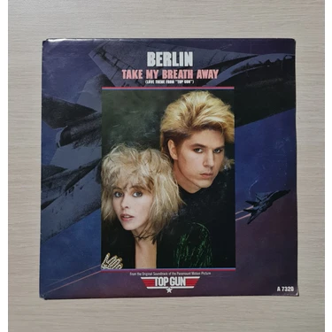 Berlin - Take My Breath Away (Love Theme From Top Gun) - Radar Radio - 1986 - Dönem Baskı Plak -