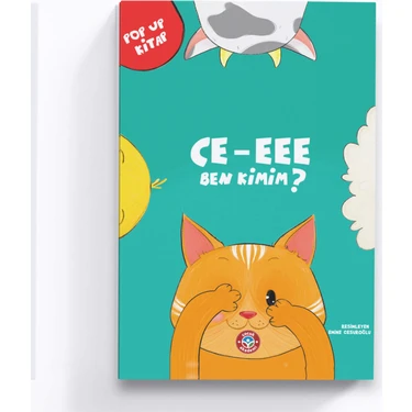 Çocuk Akademi Ce-Eee Ben Kimim? Ciltli Eğlenceli Kitap 14 Sayfa Bebekler İçin Özlem Durhat