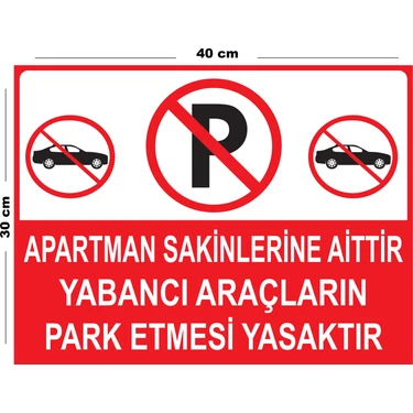 Lucena Metal Apartman Sakinlerine Aittir Yabancı Araçların Park Etmesi Yasaktır 30CM x 40CM A3