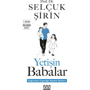 Mundi Yetişin Babalar - Selçuk Şirin Babalık Rehberi 200 Sayfa Türkçe