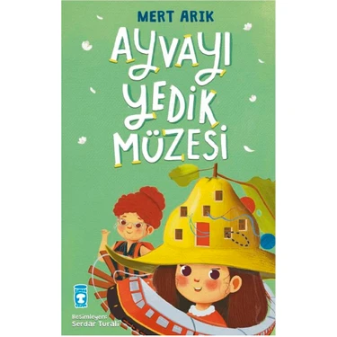 Timaş Çocuk Ayvayı Yedik Müzesi- Mert