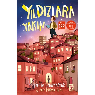 İlk Genç Timaş Yıldızlara Yakın - Metin Özdamarlar, 9 - 12 Yaş İçin Masal & Öykü Kitabı