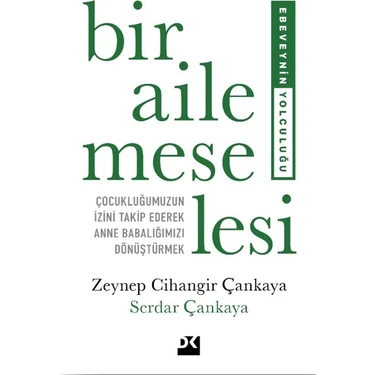 Bir Aile Meselesi - Zeynep Cihangir Çankaya - Serdar