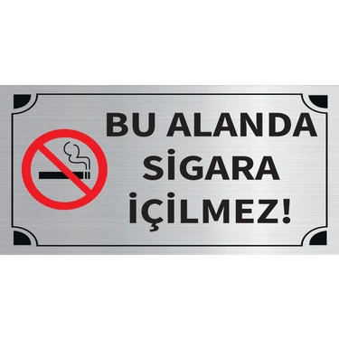 Mayeka Bu Alanda Sigara Içilmez Levha Gümüş Metal Yönlendirme Tabelası Kişiye