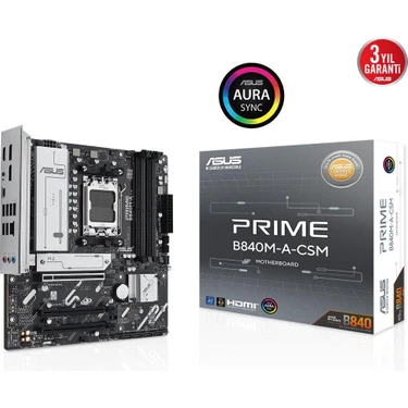 ASUS PRIME B840M-A-CSM AMD B840 AM5 DDR5 7600 2xDP HDMI 3x Fiyatı