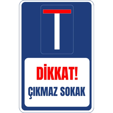 35 x 50 Dikkat Çıkmaz Sokak Folyo Baskı Sticker Uyarı